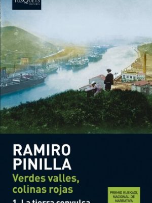 Verdes valles, colinas rojas 1. la tierra convulsa