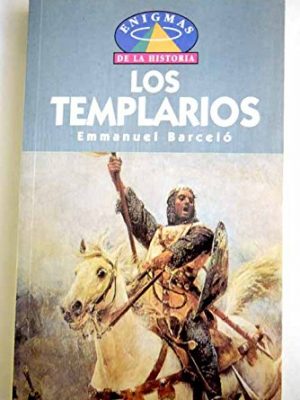 Los templarios: (mas alla de un mito de la edad media) (spanish edition)