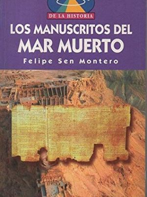 Los manuscritos del mar muerto: la comunidad de qumran y sus escritos (spanish edition)