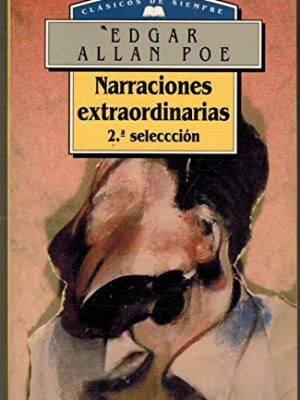 Narraciones extraordinarias 2ª seleccion. clasicos de siempre