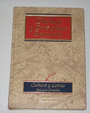 Dichos y proverbios populares (spanish edition)