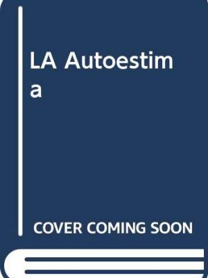 La autoestima (spanish edition)