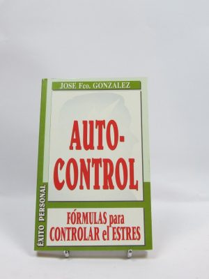 Autocontrol. fórmulas para controlar en estrés