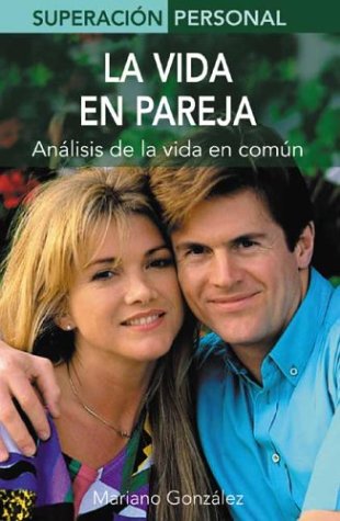 9788484033714_la-vida-en-pareja-analisis-de-la-vida-en-comun-superacion-personal-spanish-edition_front-1.jpg La vida en pareja: analisis de la vida en comun (superacion personal) (spanish edition)