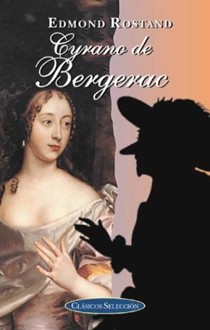 Cyrano de bergerac (clasicos seleccion series) (spanish edition)