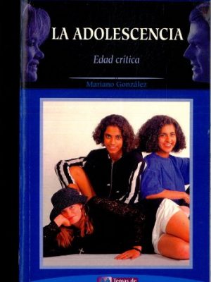 La adolescencia (spanish edition)
