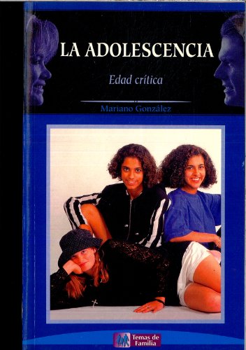 La adolescencia (spanish edition)