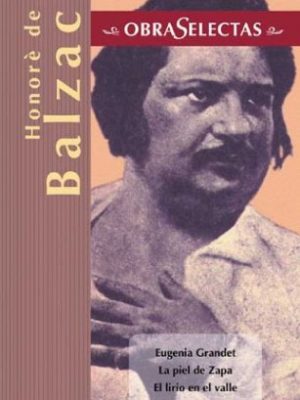 Honoré de balzac (obras selectas series) (spanish edition)