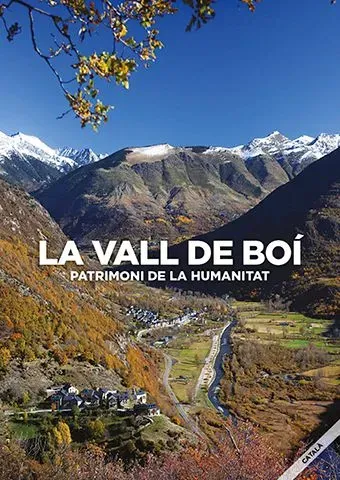 La vall de boí: patrimoni de la humanitat.