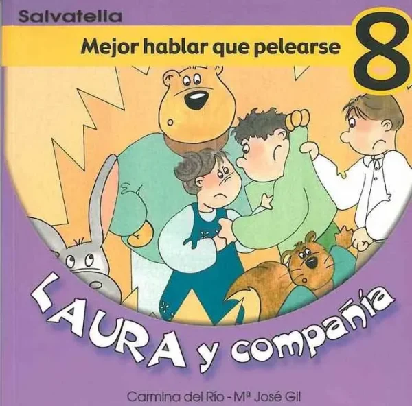 Laura y compañia 8 mejor hablar que pelearse