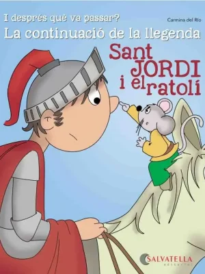 Sant jordi i el ratolí-continuació llegenda