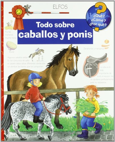 9788484231424_que-todo-sobre-caballos-y-ponis-spanish-edition_front-1.jpg ¿qué?... todo sobre caballos y ponis (spanish edition)