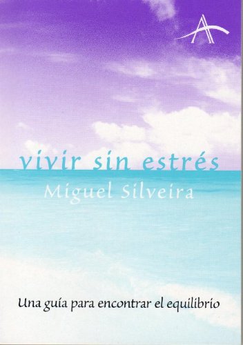 Vivir sin estrés: una guía para encontrar el equilibrio (otras publicaciones) (spanish edition)