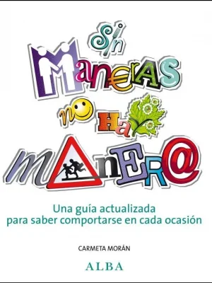 9788484285878_sin-maneras-no-hay-manera_front-1.webp Sin maneras no hay manera