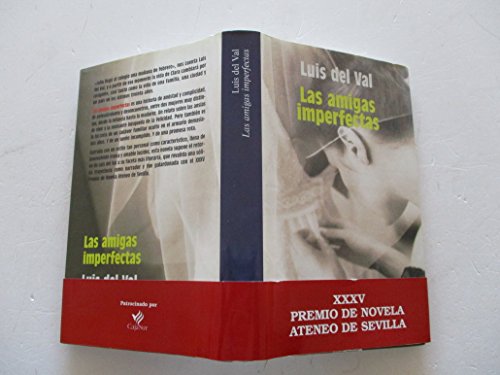 Las amigas imperfectas/ the fallible friends (algaida literaria) (spanish edition)