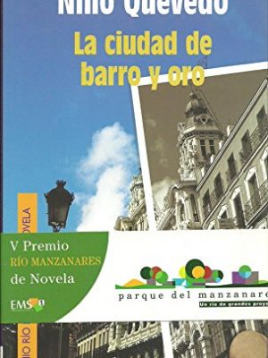La ciudad de barro y oro / the city of mud and gold (algaida literaria) (spanish edition)