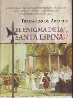 El enigma de la santa espina / the enigma of the holy thorn (spanish edition)