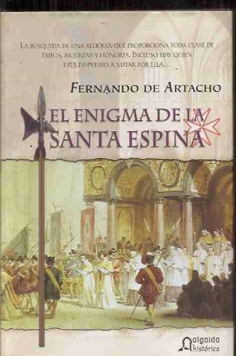 El enigma de la santa espina / the enigma of the holy thorn (spanish edition)