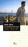 La lentitud del mar.: dietari, 1989-1997 (perfils) (catalan edition)