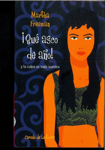 Qué asco de año!: y la culpa es toda vuestra