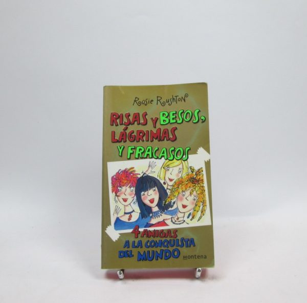 Risas y besos, lágrimas y fracasos: 4 amigas a la conquista del mundo