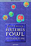 9788484412472_la-venganza-de-opal-artemis-fowl-4-spanish-edition_front-2.jpg La venganza de opal (artemis fowl 4) (spanish edition)