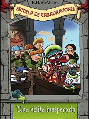 9788484412816_una-visita-inesperada-97-ways-to-train-a-dragon-escuela-de-cazadragones-dragon-slayers-academy-_front-1.jpg Una visita inesperada/ 97 ways to train a dragon (escuela de cazadragones/ dragon slayers' academy) (spanish edition)