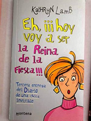 9788484413066_eh-hoy-voy-a-ser-la-reina-de-la-fiesta-hey-today-i-be-a-queen-of-the-feast-chicas-spanish-edit_front-1.jpg Eh, hoy voy a ser la reina de la fiesta/ hey, today i be a queen of the feast (chicas) (spanish edition)