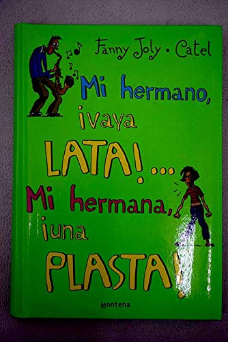 9788484413363_mi-hermano-vaya-latami-hermana-una-plasta-my-brother-and-my-sister-what-a-problem-spanish-_front-1.jpg Mi hermano, vaya lata!..mi hermana, una plasta! / my brother and my sister what a problem! (spanish edition)