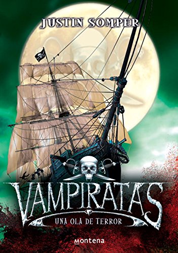 Una ola de terror (vampiratas 2) (vampiratas / vampirates) (spanish edition)