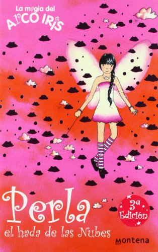 Perla, el hada de las nubes (la magia del arcoiris 10) (spanish edition)