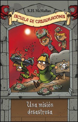 9788484414063_una-mision-desastrosa-escuela-de-cazadragones-10-escuela-de-cazadragones-dragon-slayers-academ_front-2.jpg Una misión desastrosa (escuela de cazadragones 10) (escuela de cazadragones / dragon slayers' academy) (spanish edition)