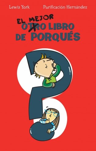 El mejor libro de los porqués (spanish edition)