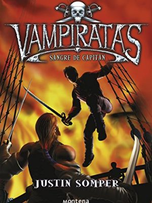 Sangre de capitán (vampiratas 3) (vampiratas/ vampirates) (spanish edition)
