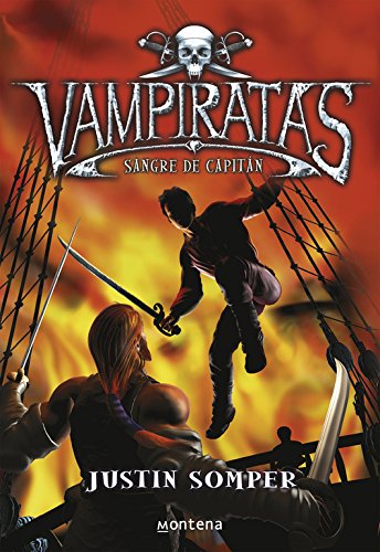 Sangre de capitán (vampiratas 3) (vampiratas/ vampirates) (spanish edition)