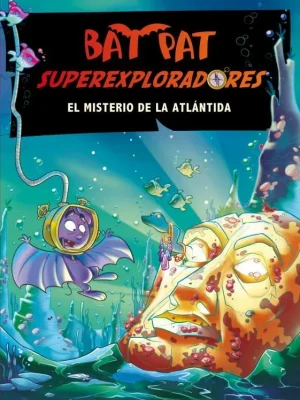 El misterio de la atlántida (bat pat superexploradores 3)