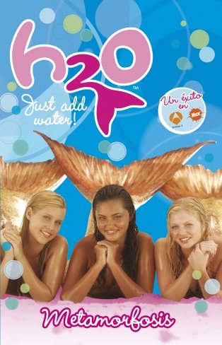 Metamorfosis (h2o) (spanish edition)