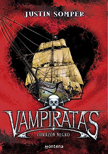 Corazón negro (vampiratas 4) (spanish edition)