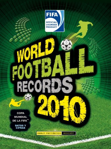 9788484415787_world-football-records-2010-spanish-edition_front-1.jpg World football records 2010 (spanish edition)