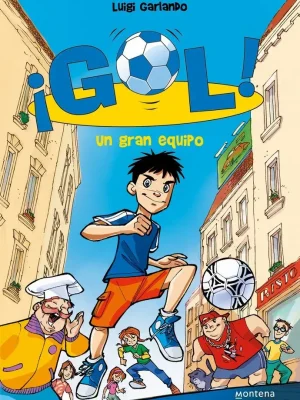 Un gran equipo (serie ¡gol! 1)