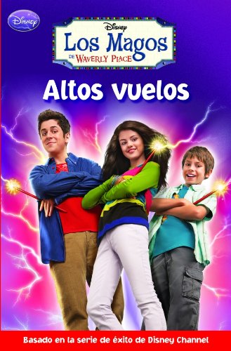9788484416012_altos-vuelos-los-magos-de-waverly-place-spanish-edition_front-1.jpg Altos vuelos (los magos de waverly place) (spanish edition)