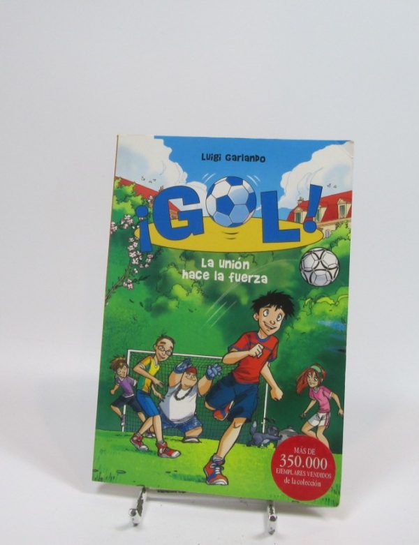 Gol. la unión hace la fuerza