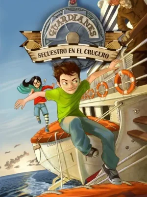 Guardianes 1. secuestro en el crucero