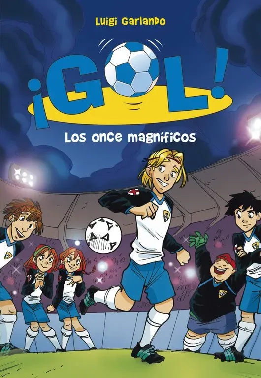 Los once magníficos (serie ¡gol! 12)