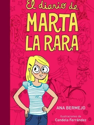 El diario de marta la rara (diario de marta 1)