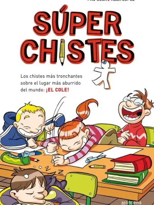 Súperchistes. los chistes más tronchantes (súper chistes 1)