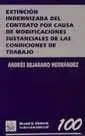 Extinción indemnizada del contrato por causa de modificaciones sustanciales de las condiciones de trabajo