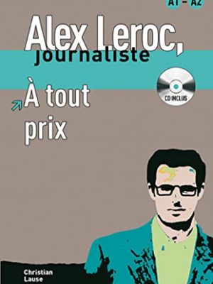 À tout prix, alex leroc + cd: à tout prix, alex leroc + cd