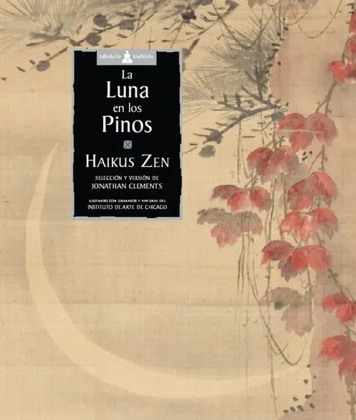 La luna en los pinos. haikus zen
