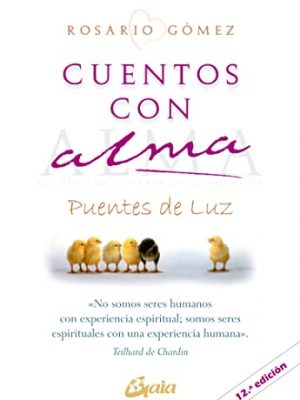9788484451716_cuentos-con-alma-por-un-mundo-mejor-puentes-de-luz_front-3.jpg Cuentos con alma: por un mundo mejor: puentes de luz